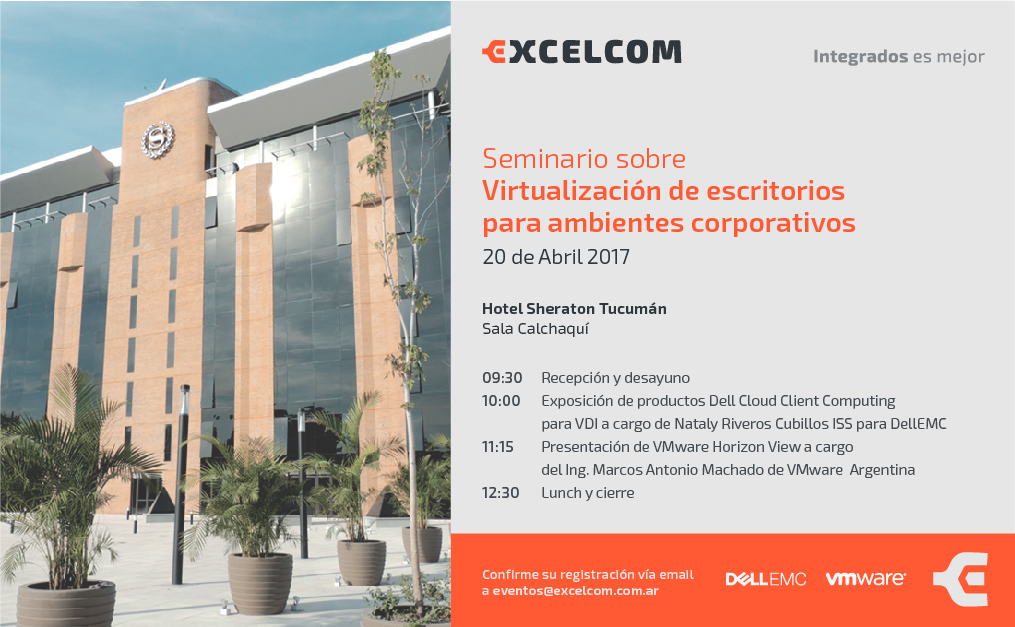 Seminario DellEMC sobre VDI para Ambientes Corporativos – Excelcom – Tucumán